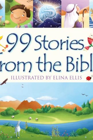 9781781283875 99 Stories From The Bible