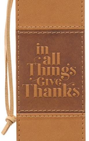 1220000138643 In All Things Give Thanks Tan Faux Leather