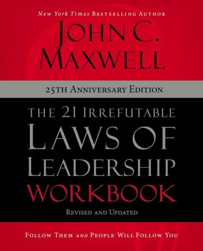 9780310159490 21 Irrefutable Laws Of Leadership Workbook 25th Anniversary Edition: Follow (Wor