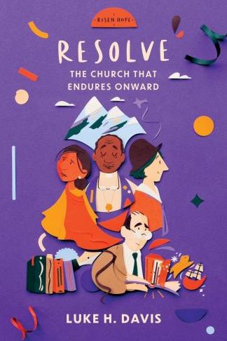 9781527111066 Resolve : The Church That Endures Onwards