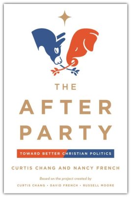 The After Party- Toward Better Christian Politics