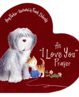 An I Love You Prayer