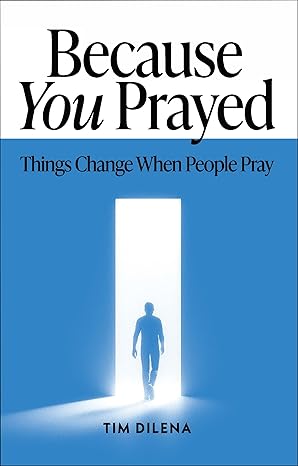 Because You Prayed