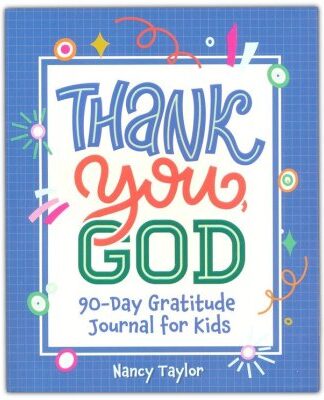 Thank you, God! 90 Day Gratitude Journal
