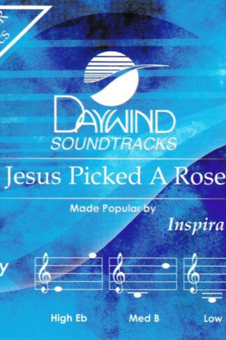 614187023426 Jesus Picked A Rose
