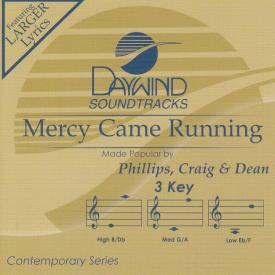 614187318324 Mercy Came Running