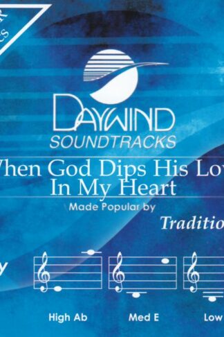 614187496428 When God Dips His Love In My Heart