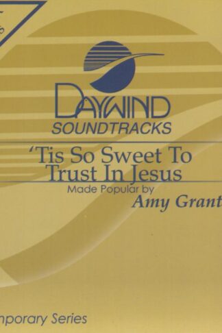 614187762820 Tis So Sweet To Trust In Jesus