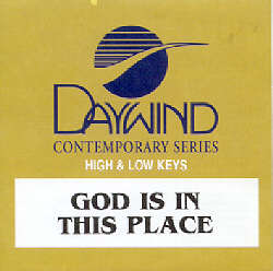 614187848227 God Is In This Place