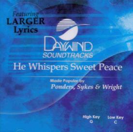 614187867822 He Whispers Sweet Peace To Me