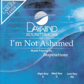 614187999127 I'm Not Ashamed