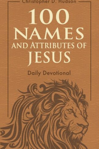 9798400500206 100 Names And Attributes Of Jesus Daily Devotional