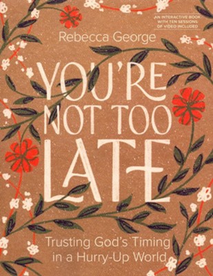 You're Not Too Late