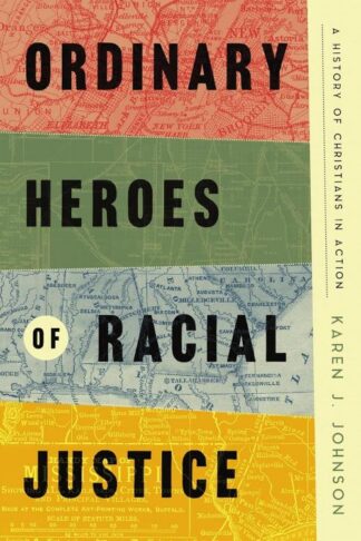 9781514009987 Ordinary Heroes Of Racial Justice