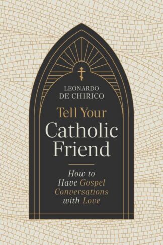 9798384516088 Tell Your Catholic Friend
