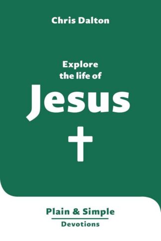9781802543032 Explore The Life Of Jesus