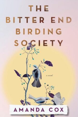 9780800747053 Bitter End Birding Society