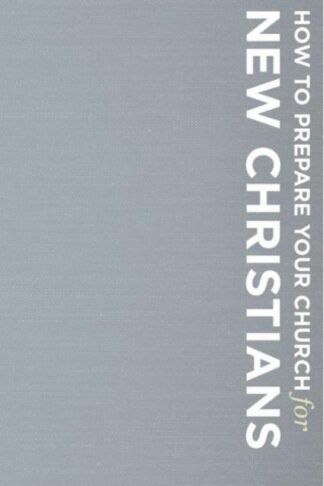 9781593286569 How To Prepare Your Church For New Christians (Revised)