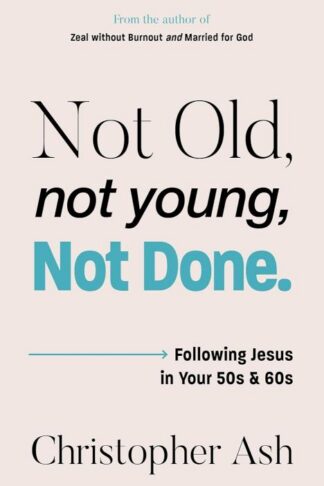 9781802543254 Not Old Not Young Not Done