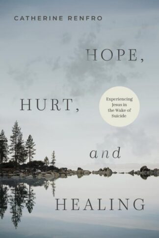 9798384513735 Hope Hurt And Healing