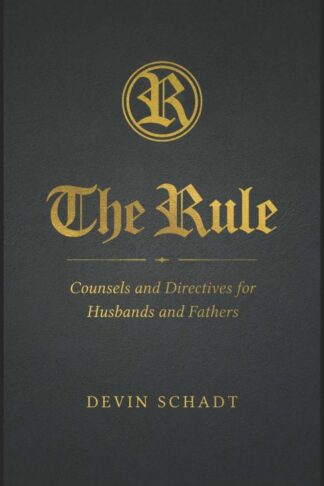 9798889115380 Rule : Counsels And Directions For Husbands And Fathers