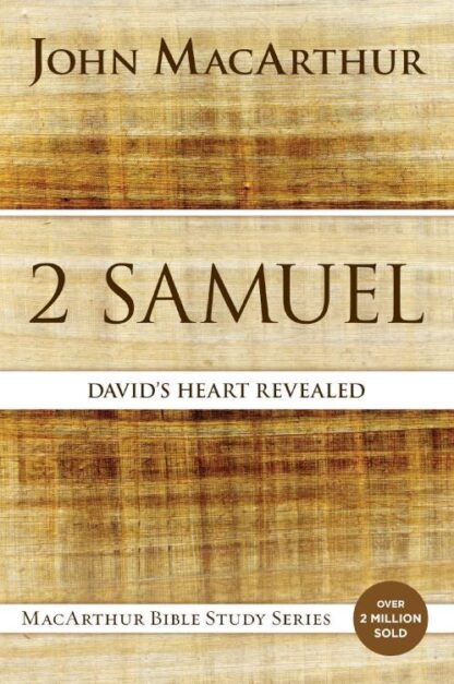 9780718034740 2 Samuel : Davids Heart Revealed