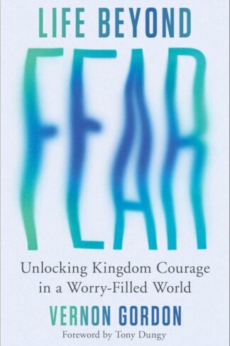 9780800747213 Life Beyond Fear