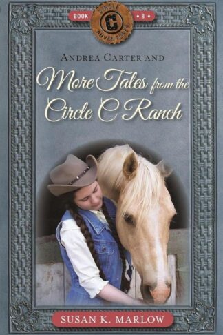 9780825449932 Andrea Carter And More Tales From The Circle C Ranch