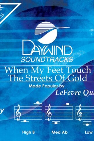 614187041437 When My Feet Touch The Streets Of Gold