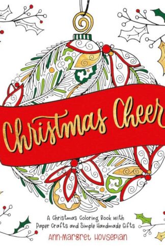 9780593602843 Christmas Cheer : A Christmas Coloring Book With Paper Crafts And Simple Ha