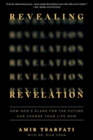 9780736985246 Revealing Revelation : How God's Plans For The Future Can Change Your Life