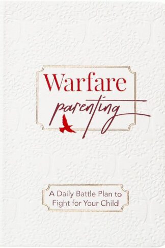 9781424568802 Warfare Parenting : A Daily Battle Plan To Fight For Your Child
