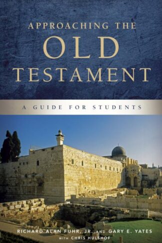 9781430088028 Approaching The Old Testament