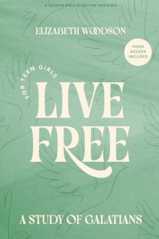 9781430096542 Live Free Teen Girls Bible Study Book With Video Access (Student/Study Guide)