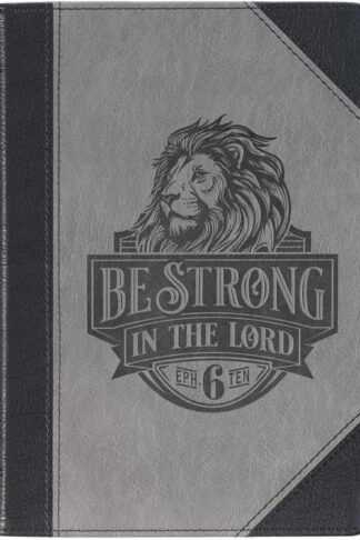 9781639526970 Be Strong In The Lord Black And Gray Lion Faux Leather Journal Ephesians 6: