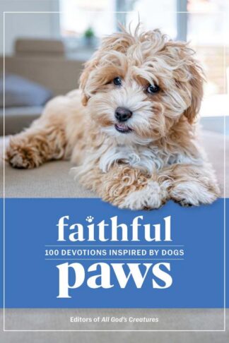 9781961442559 Faithful Paws : 100 Devotions Inspired By Dogs