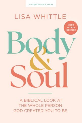 9798384510529 Body And Soul Bible Study Book With Video Access (Student/Study Guide)