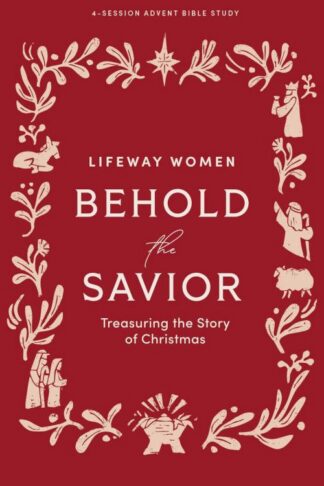 9798384524434 Behold The Savior Advent Bible Study Book For Women
