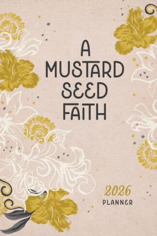 9798891511095 2026 Planner A Mustard Seed Faith