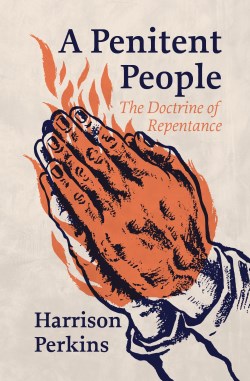 9781527112551 Penitent People : The Doctrine Of Repentance