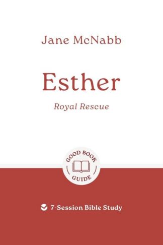 9781802541649 Esther : Royal Rescue - 7-Session Bible Study