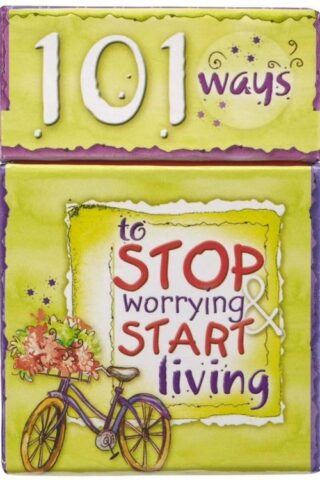 6006937062863 101 Ways To Stop Worrying And Start Living