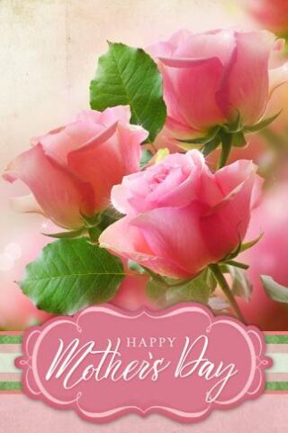 634337692760 Happy Mothers Day