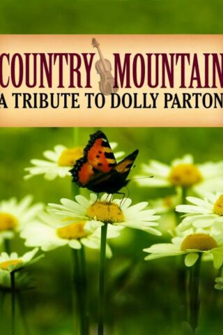 792755569825 Country Mountain Tributes: Dolly Parton