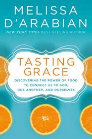 9780525652731 Tasting Grace : Discovering The Power Of Food To Connect Us To God
