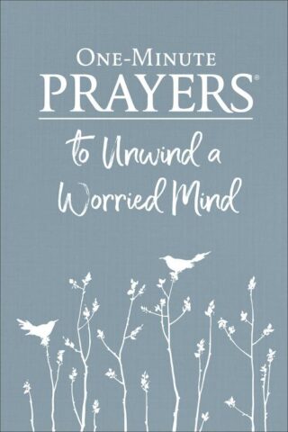 9780736976817 1 Minute Prayers To Unwind A Worried Mind