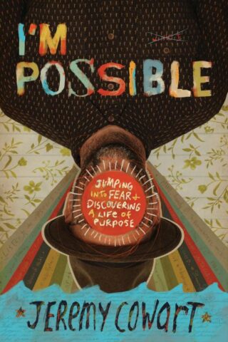 9780785223764 Im Possible : Jumping Into Fear And Discovering A Life Of Purpose
