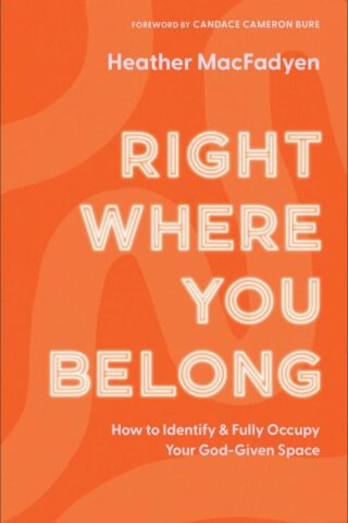 9780800739317 Right Where You Belong