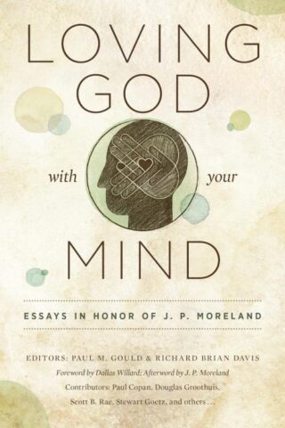 9780802410399 Loving God With Your Mind