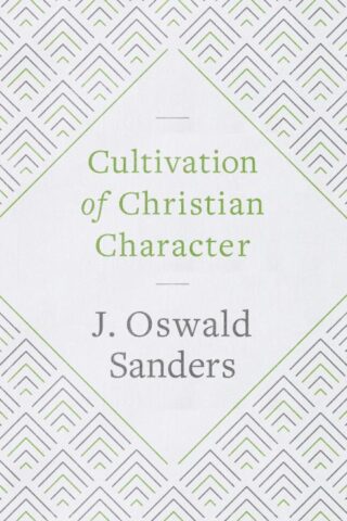 9780802418906 Cultivation Of Christian Character